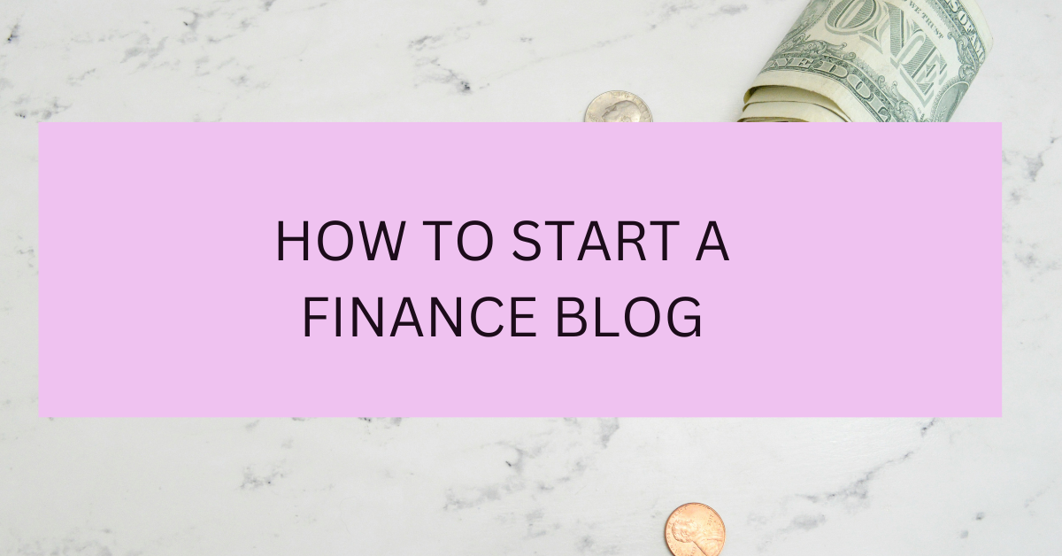 How To Start A Finance Blog