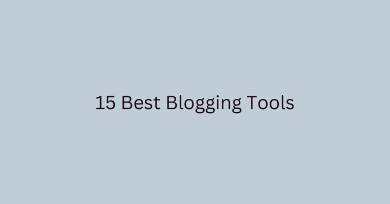 Blogtools 15 Best Blogging Tools - BlogItUplife