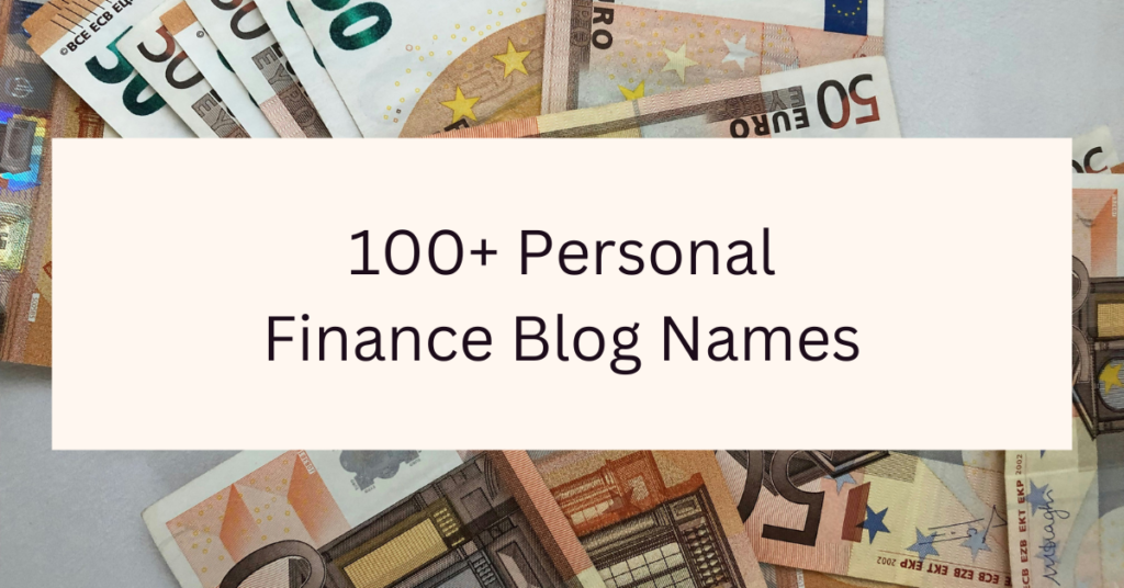 100 Personal Finance Blog Names BlogItUplife 100-personal-finance-blog-names-blogituplife