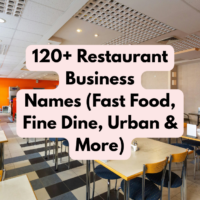 120+ Restaurant Business Names (Fast Food, Fine Dine, Urban & More)