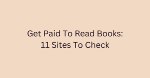Get Paid To Read Books: 11 Sites To Check