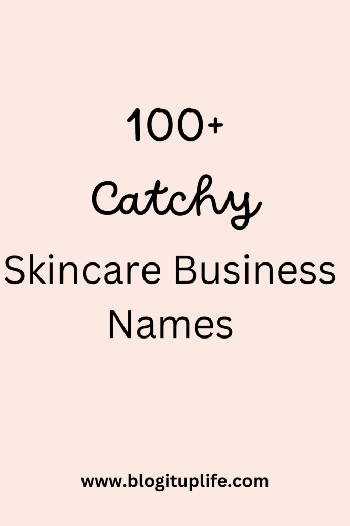 catchy skincare business names