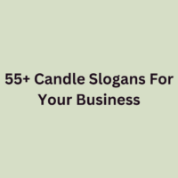 55+ Candle Slogans For Your Business