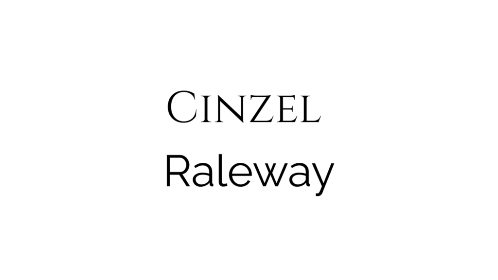 Cinzel + Raleway