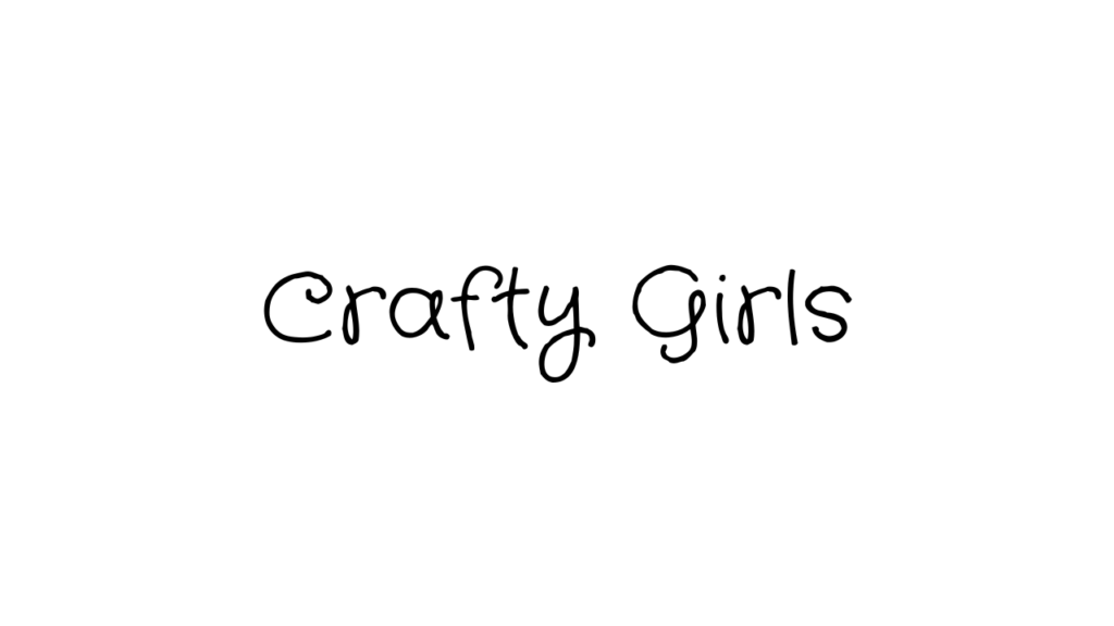Crafty Girls