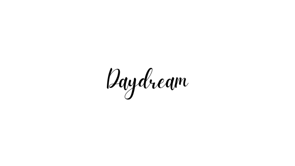 Daydream
