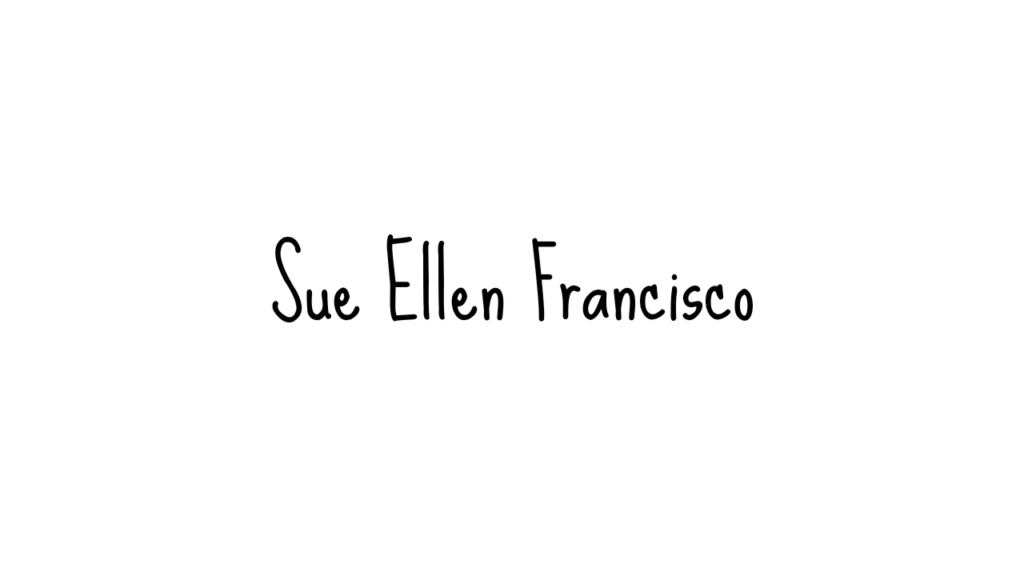 Sue Ellen Francisco