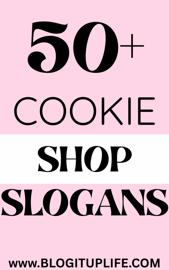 cookie shop slogan