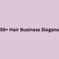 55+ Hair Business Slogans