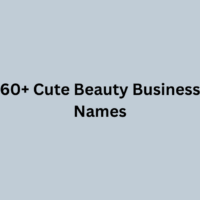 60+ Cute Beauty Business Names