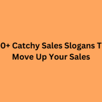 80+ Catchy Sales Slogans To Move Up Your Sales