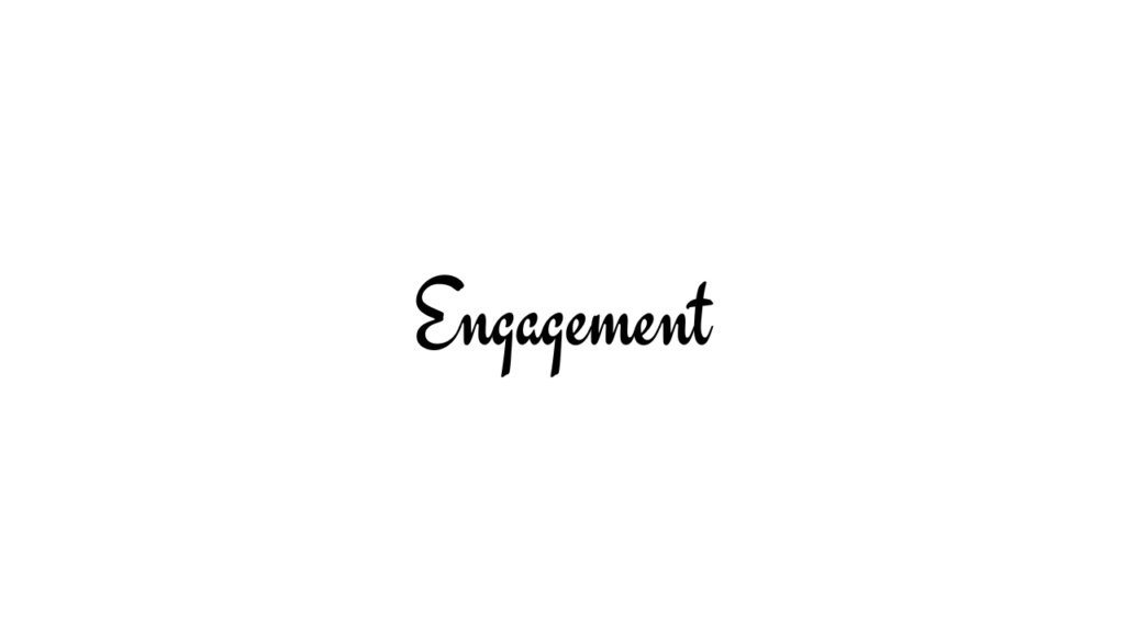 Engagement