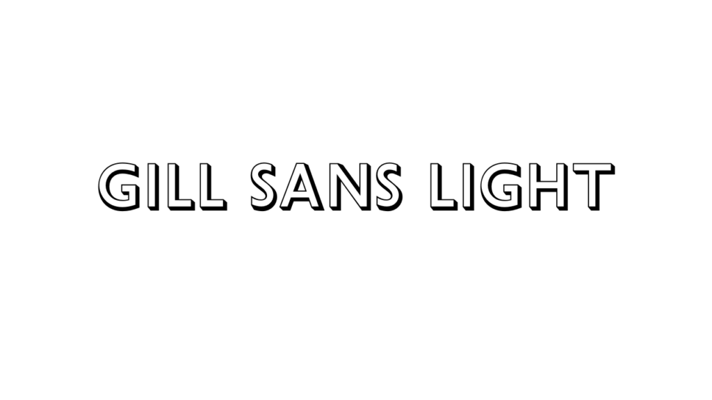 Gill Sans Light