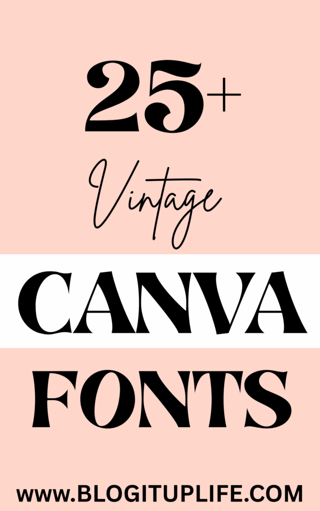 32 Vintage Canva Fonts
