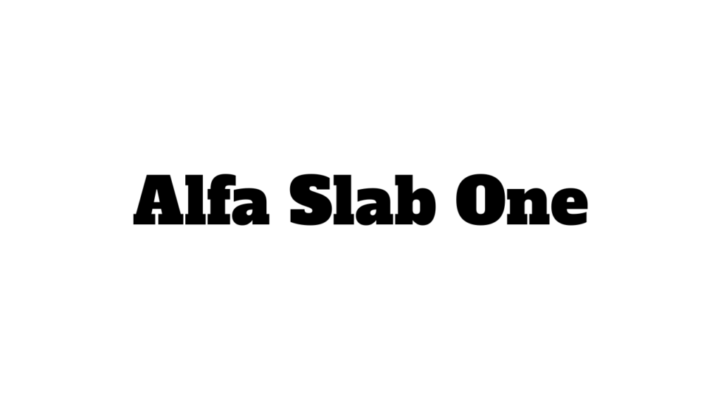 Alfa Slab One