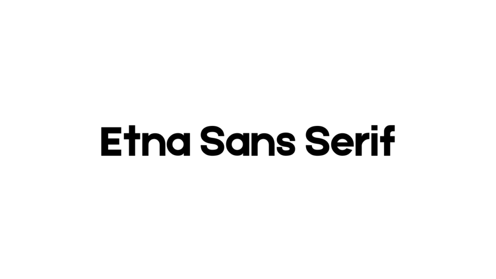 Etna Sans Serif