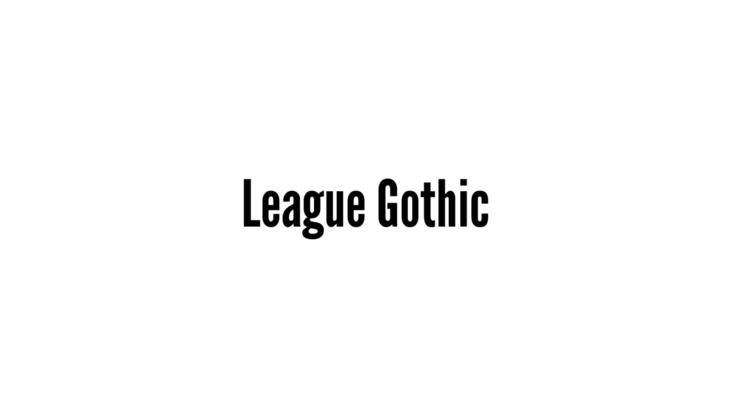 League Gothic