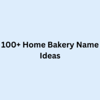 100+ Home Bakery Name Ideas