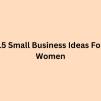 15 Small Business Ideas For Women