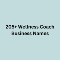 205+ Wellness Coach Business Names