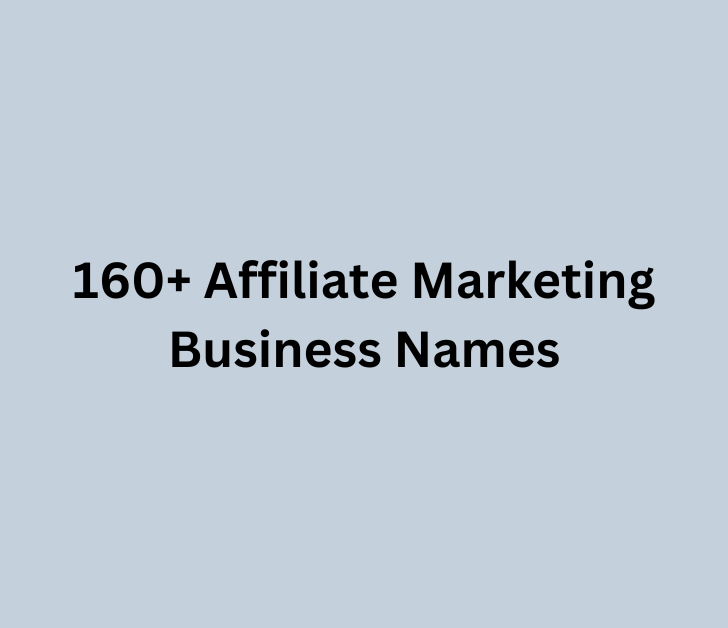160+ Affiliate Marketing Business Names