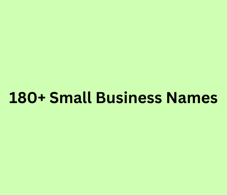 180+ Small Business Names