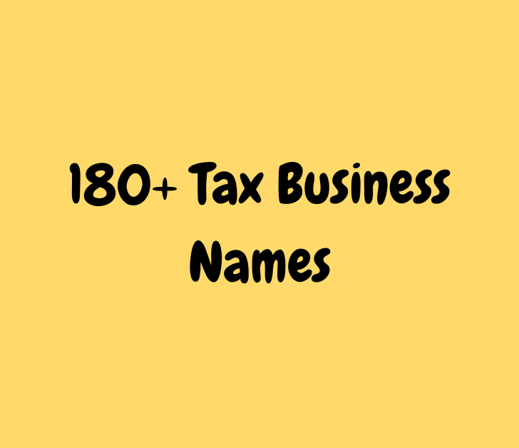 180+ Tax Business Names