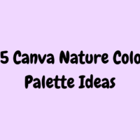 25 Canva Nature Color Palette Ideas