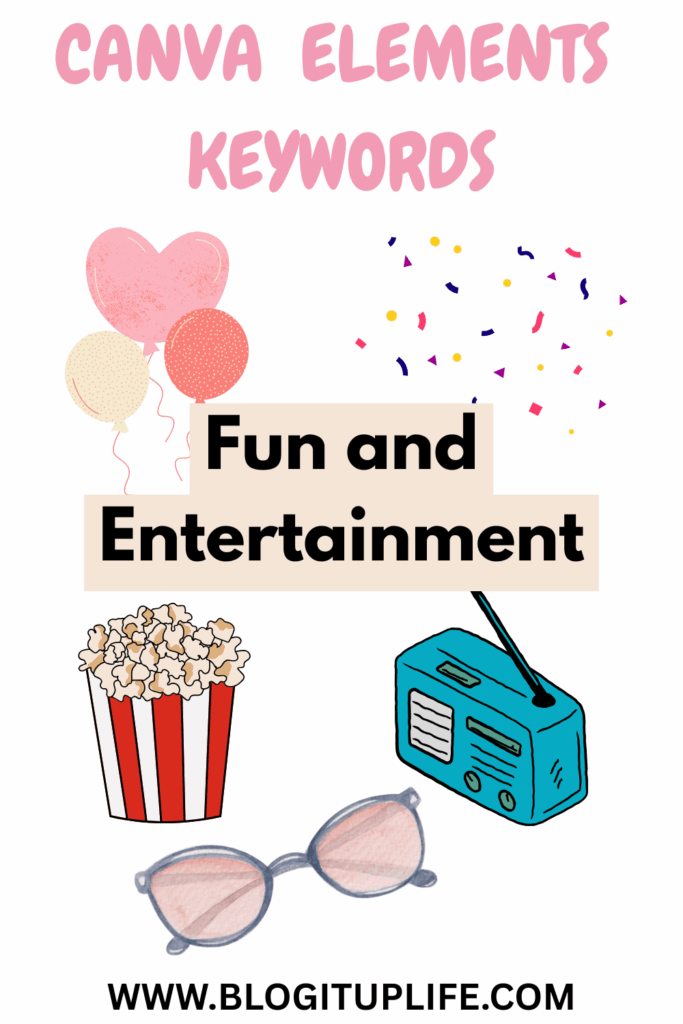 Fun and Entertainment