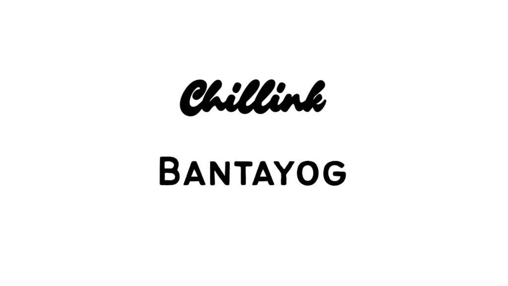 Chillink And Bantayog