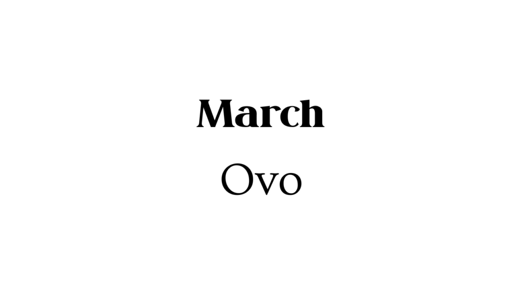 March And Ovo