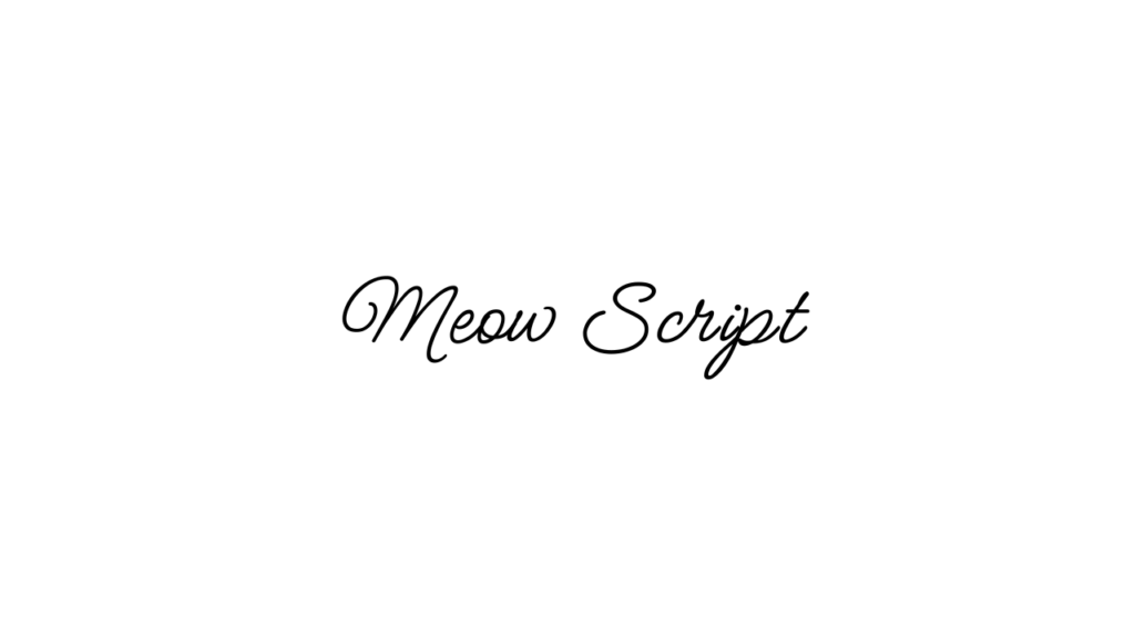 Meow Script