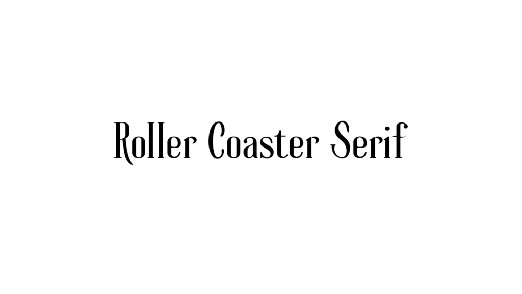 Roller Coaster Serif