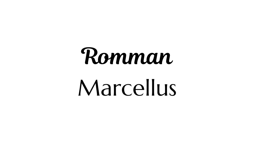 Romman And Marcellus