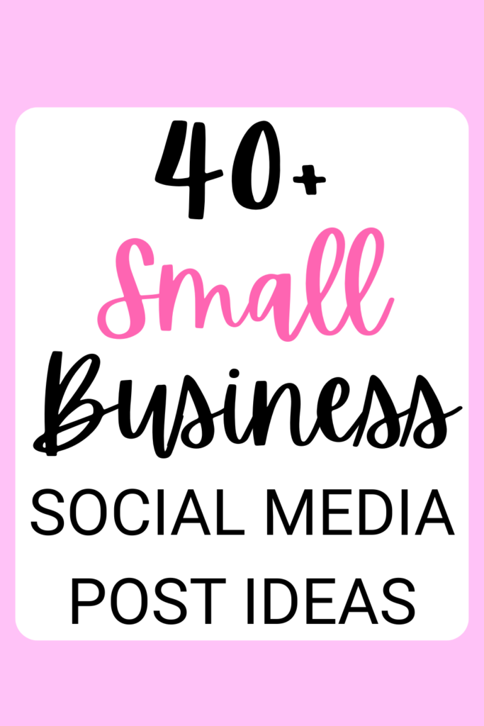Social Media Post Ideas For Small Businesses