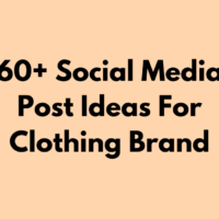 60+ Social Media Post Ideas For Clothing Brand