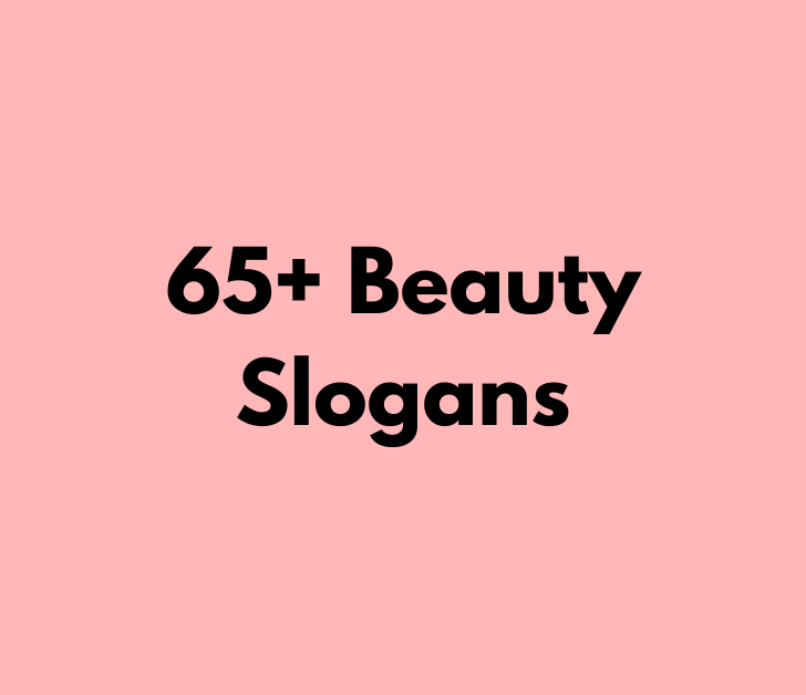 65+ Beauty Slogans