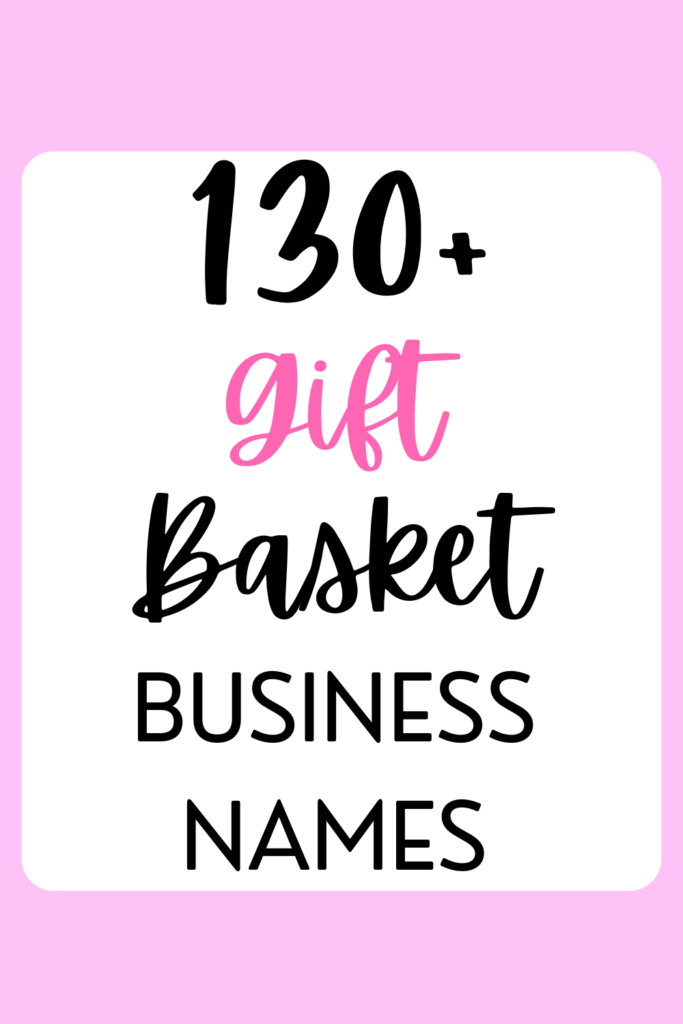 Gift Basket Business Names