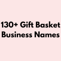 130+ Gift Basket Business Names