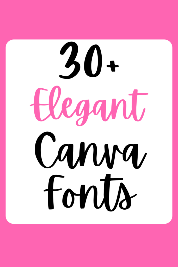 Elegant Canva Fonts