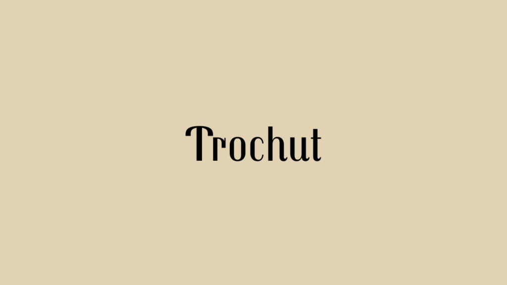 Trochut
