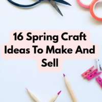 16 Spring Craft Ideas To Make And Sell