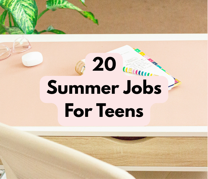 20 Summer Jobs For Teens