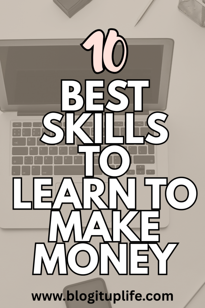 10 Best Skills To Learn To Make Money