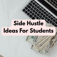 Side Hustle Ideas For Students