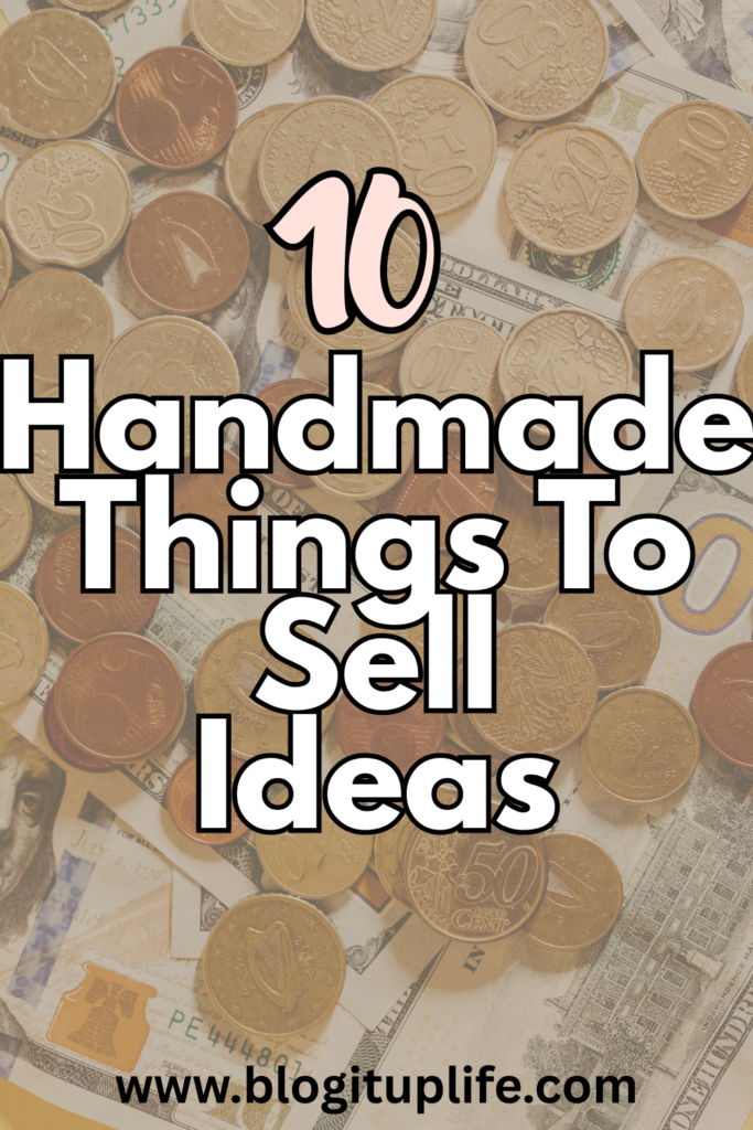handmade things to sell ideas