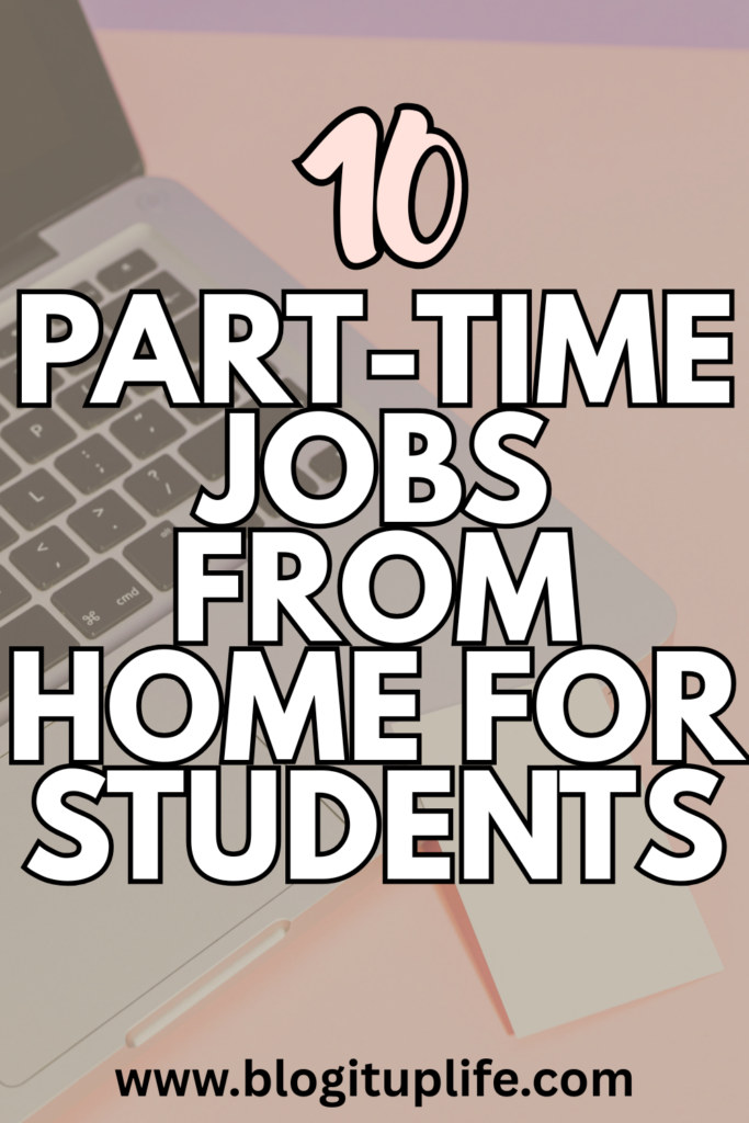 part-time home jobs for students